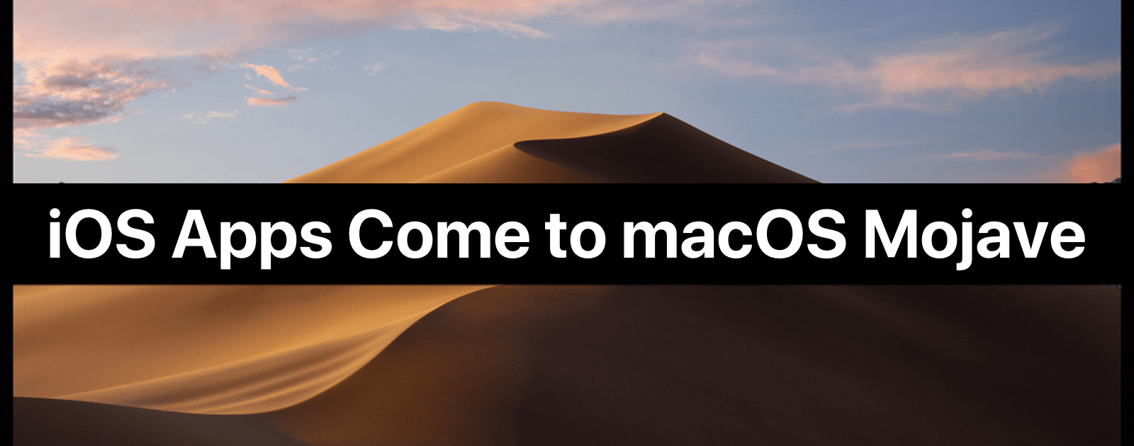 Macos 10.14 Iphone And Ipad Apps